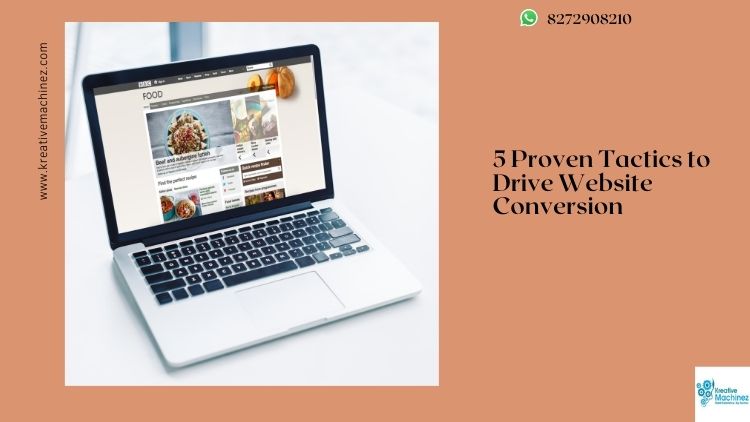5 Proven Tactics to Drive Website Conversion (Instantly) in 2021