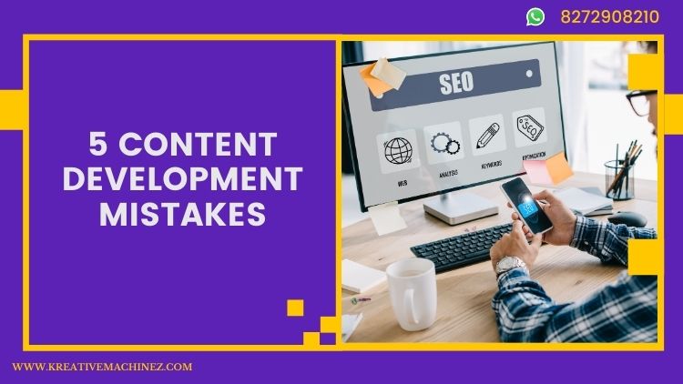5 Content Development Mistakes That Can Ruin Your SEO Strategy