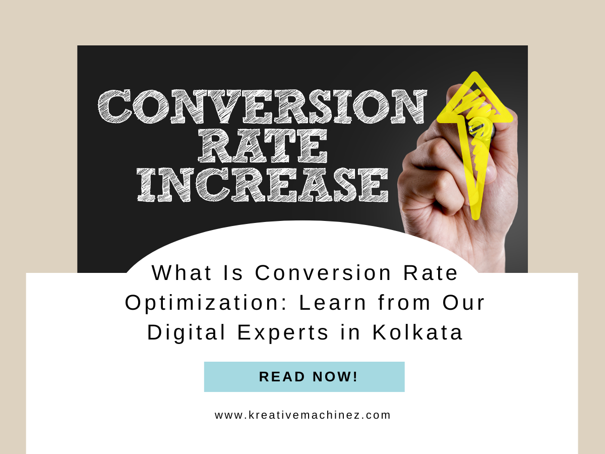 What Is Conversion Rate Optimization Learn from Our Digital Experts in Kolkata